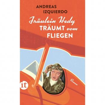 Fräulein Hedy träumt vom Fliegen