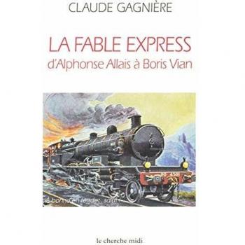La fable express d'Alphonse Allais à Boris Vian (Espaces)