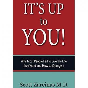 It's Up to You!: Why Most People Fail to Live the Life they Want and How to Change It