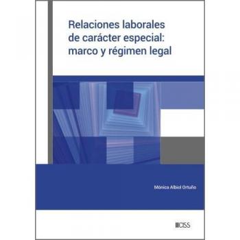 Relaciones laborales de carácter especial: marco y régimen l