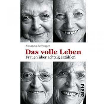 Das volle Leben | Susanna Schwager | Buch