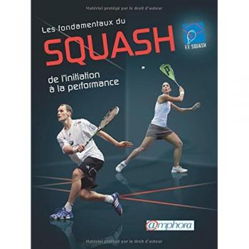 Fondamentaux du squash (les)