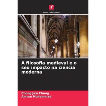Jaw Chung, Chong: A filosofia medieval e o seu impacto na ciência moderna