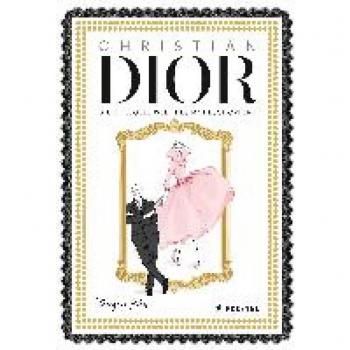 Megan Hess Christian Dior: Die Stilvolle Welt Des Modeschöpfers. Mit Goldschnitt Und Goldfolienprägung