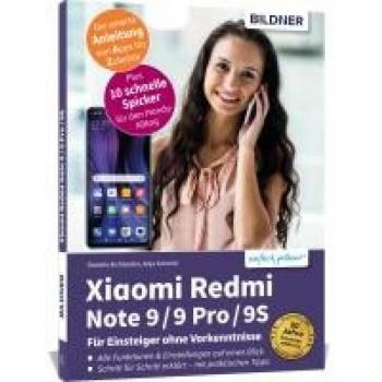 Xiaomi Redmi Note 9 / 9 Pro / 9S: Für Einsteiger ohne Vorkenntnisse