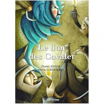 JEANNE Charles Le Lion Des Cavalet
