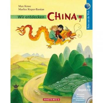 Max Kruse Wir Entdecken China