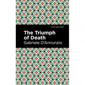 The Triumph of Death by Gabriele DAnnunzio