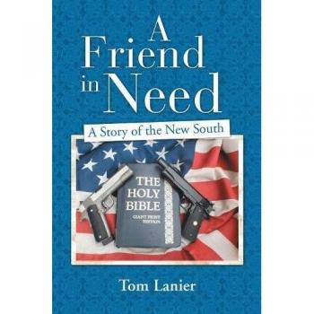 A Friend In Need: A Story of the New South