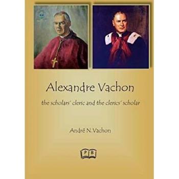 Alexandre Vachon: the scholars' cleric and the clerics' scholar