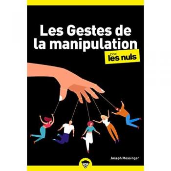 Les Gestes de la manipulation pour les Nuls, poche