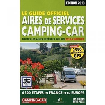 Le Guide officiel Aires de services camping-car 2013