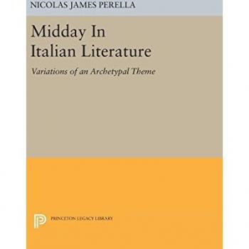 Midday In Italian Literature: Variations of an Archetypal Theme