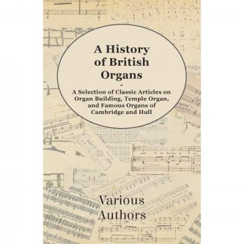 A History of British Organs