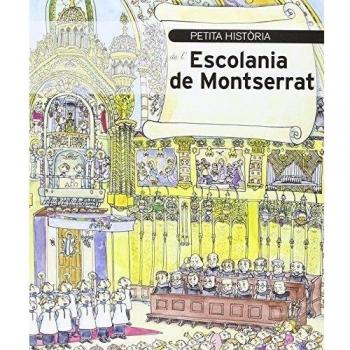 Petita història de l'Escolania de Montserrat (Tapa blanda).