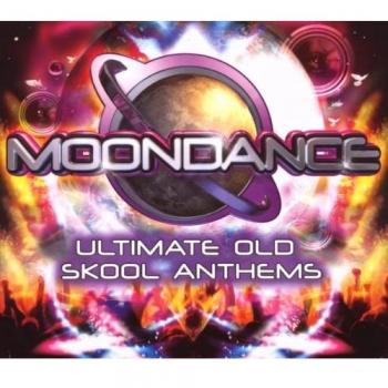Moondance/Ultimate Old Skool Anthems