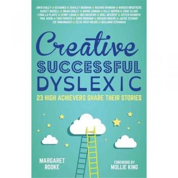 Creative, Successful, Dyslexic