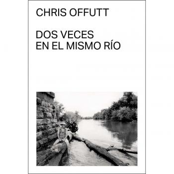 Dos veces en el mismo río (Tapa blanda).