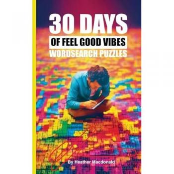 30 Days of Feel Good Vibes Wordsearch Puzzles