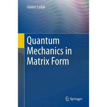 Quantum Mechanics in Matrix Form