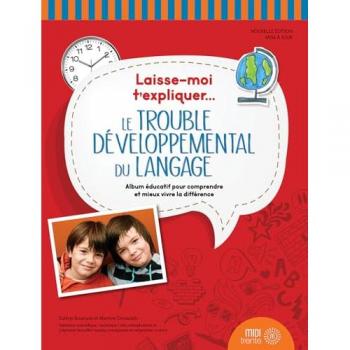 Laisse-moi t'expliquer... Le trouble développemental du langage