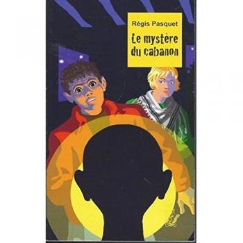 le mystère du cabanon