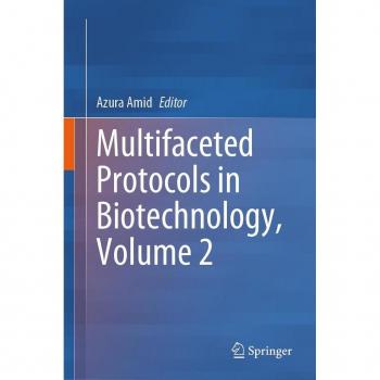 Multifaceted Protocols in Biotechnology Volume 2