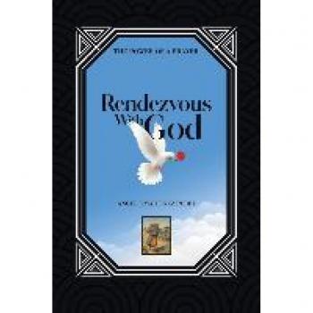 Rendezvous with God: The Power of a Prayer