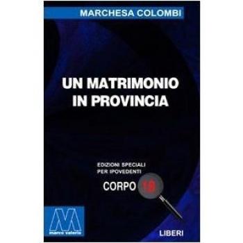 Un matrimonio in provincia. Ediz. per ipovedenti