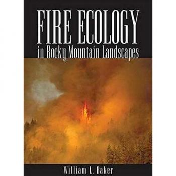 Fire Ecology in Rocky Mountain Landscapes