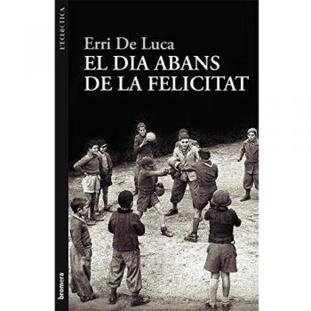 El dia abans de la felicitat