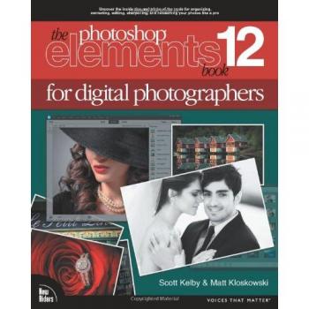 The Photoshop Elements 12 Book for Digital Photographers