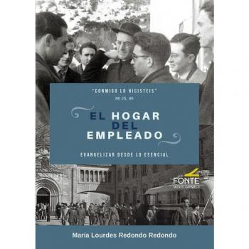 El hogar del empleado: Evangelizar desde lo esencial (Tapa blanda).