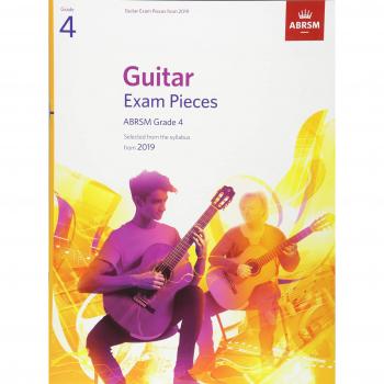 Guitar Exam Pieces from 2019: ABRSM Grade 4 Collection