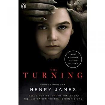 The Turning (Movie Tie-In): The Turn of the Screw and Other Ghost Stories (Paperback)