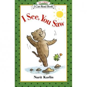 I See, You Saw, My First I Can Read