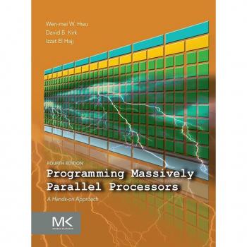 Programming Massively Parallel Processors