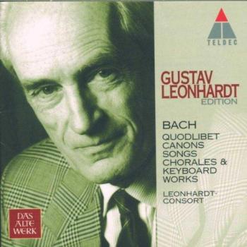 La Cinquième Édition de Gustav Leonhardt (Bach : Quodlibet, Canons, Chorals, Préludes)