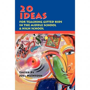 20 Ideas: For Teaching Gifted Kids in the Middle School & High School