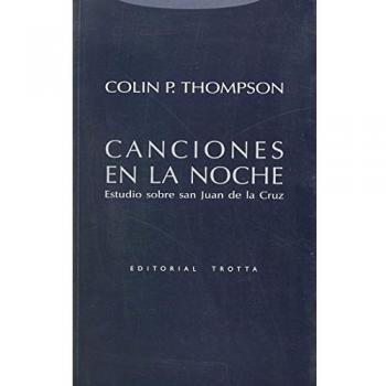 Canciones en la noche: Estudio sobre san Juan de la Cruz (Tapa blanda).