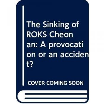 Sinking of ROKS Cheonan