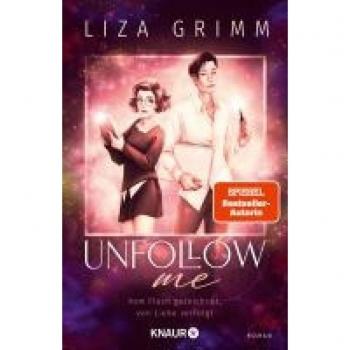 Grimm, Liza: Unfollow me. Vom Fluch gezeichnet, von Liebe verfolgt