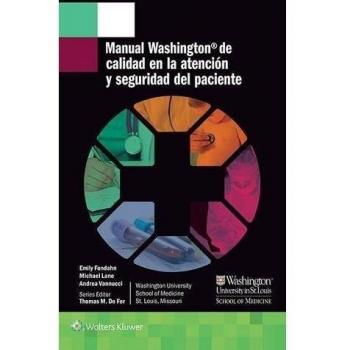 MANUAL WASHINGTON DE CALIDAD EN LA ATENCIÓN Y SEGURIDAD DEL PACIENTE