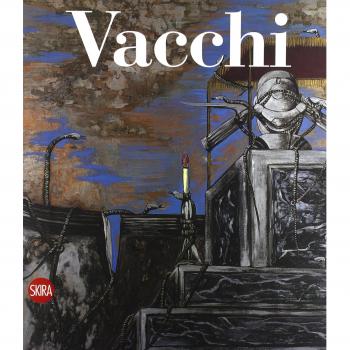 Sergio Vacchi. Catalogo ragionato dei dipinti 1948-2008. Ediz. italiana e inglese