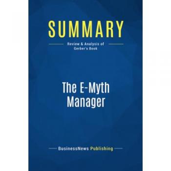 Summary: The E-Myth Manager