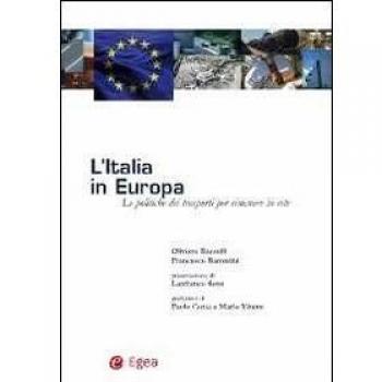 L' Italia in Europa. Le politiche dei trasporti per rimanere in rete