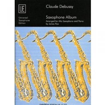Claude Debussy Saxophone Album Arranged For Alto Saxo And Piano - Song Book