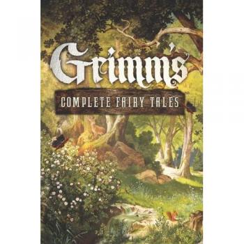 Grimm's Complete Fairy Tales