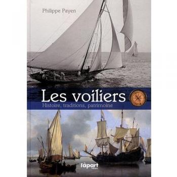 Les voiliers : Histoire, traditions, patrimoine