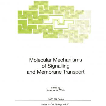 Molecular Mechanisms of Signalling and Membrane Transport
